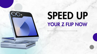 9 Ways to Boost Your Galaxy Z Flip Speed and Performance
